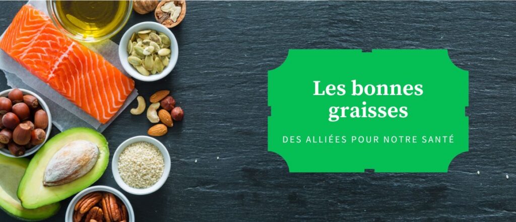 Lire la suite à propos de l’article Les bonnes graisses : des alliées pour notre santé
