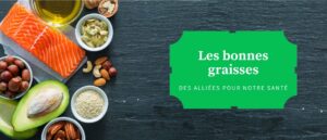 les bonnes graisses